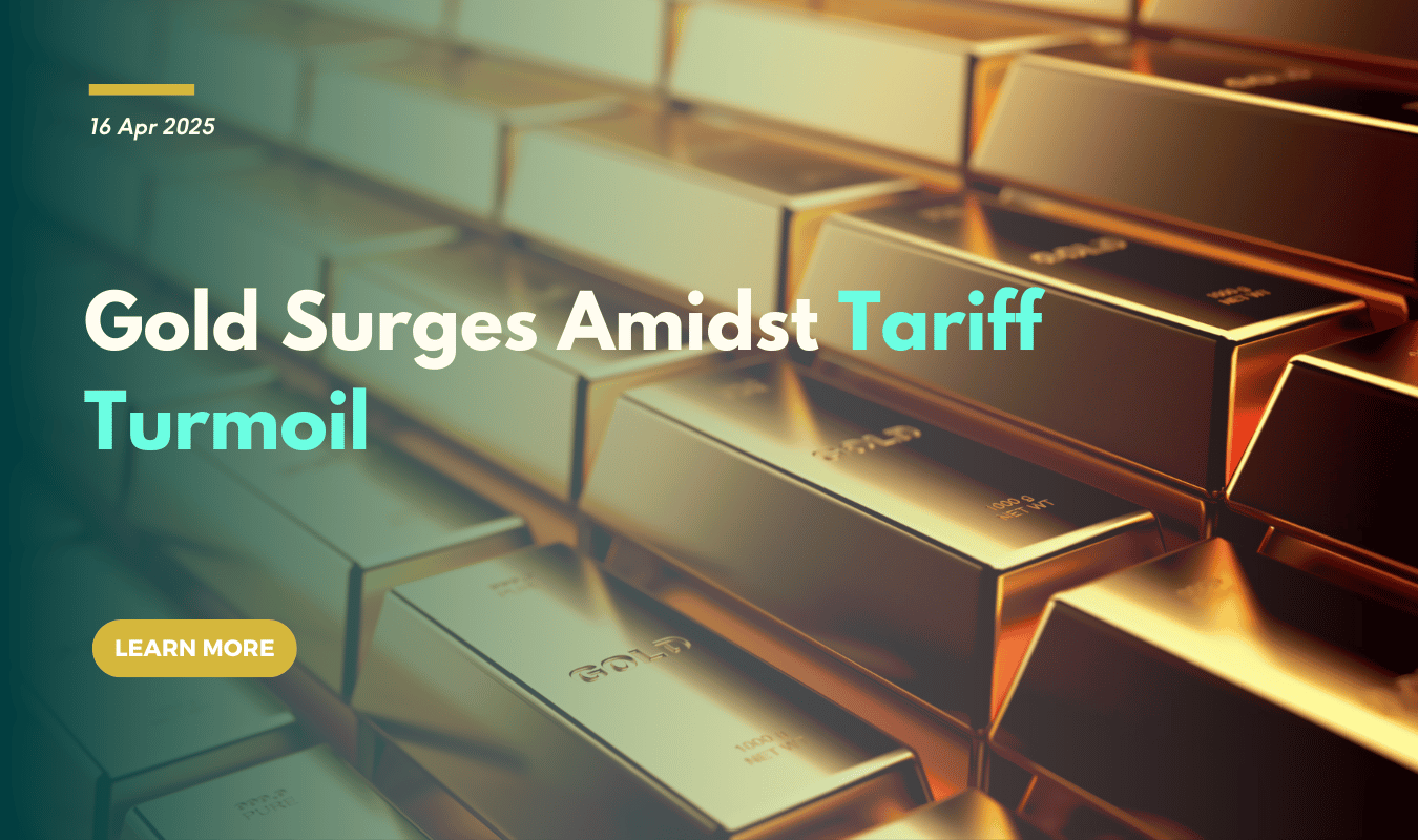 Gold Surges Amidst Tariff Turmoil