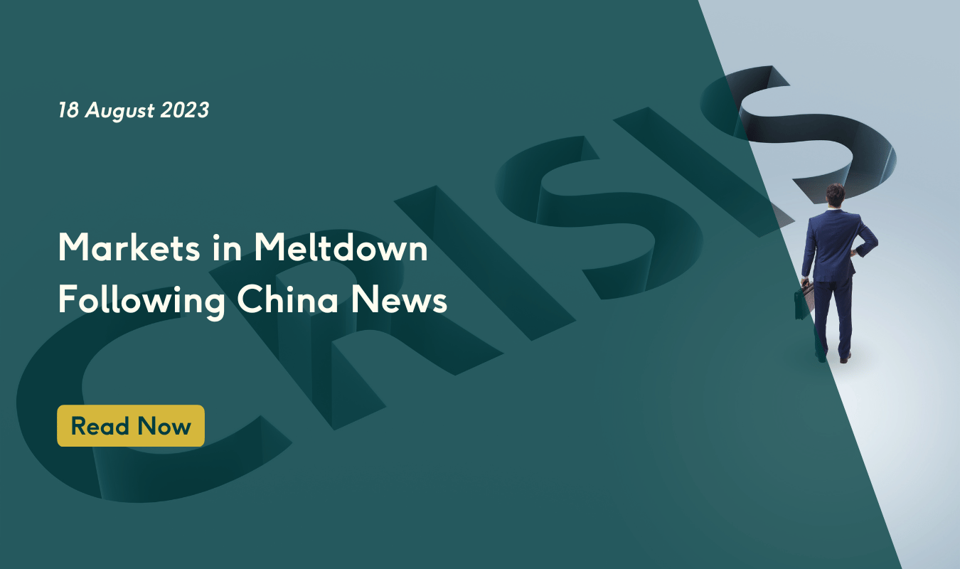 Markets in Meltdown Following China News